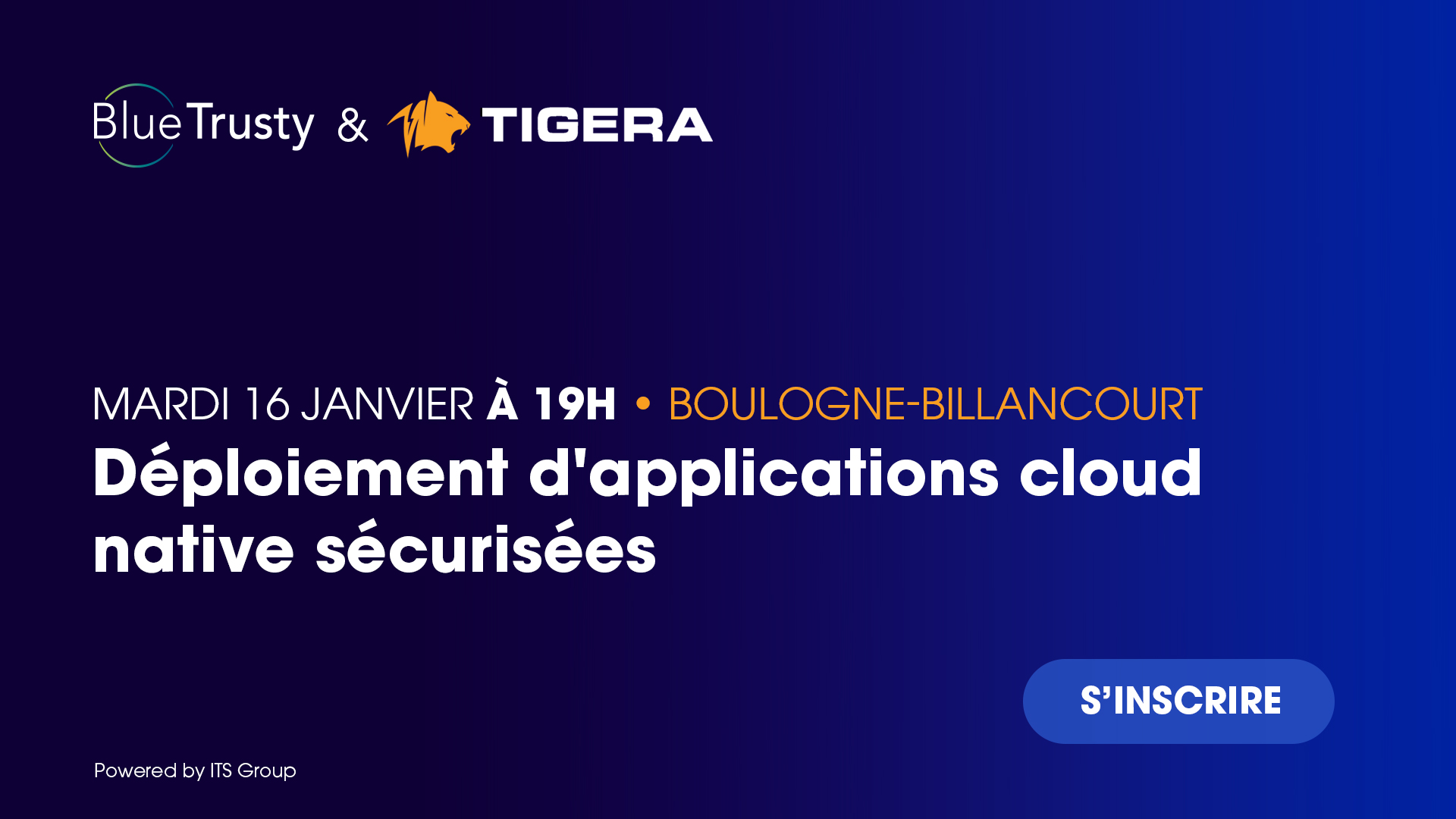 Meetup Blue BlueTrusty et Tigera vous invitent le 16 janvier lors d’un meetup Cloud ...